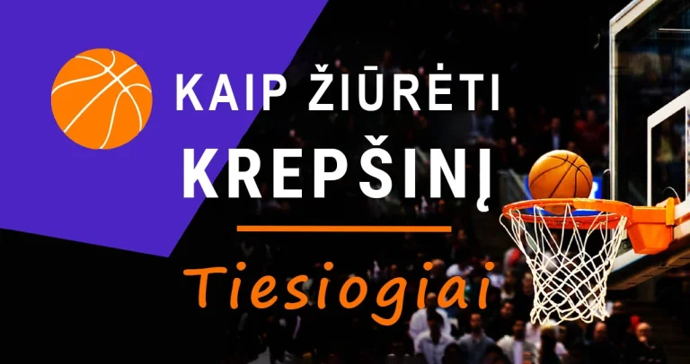 krepšinis tiesiogiai internetu