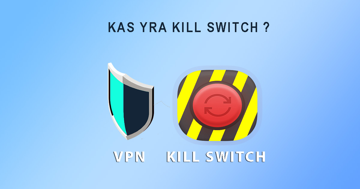 Kas yra kill switch