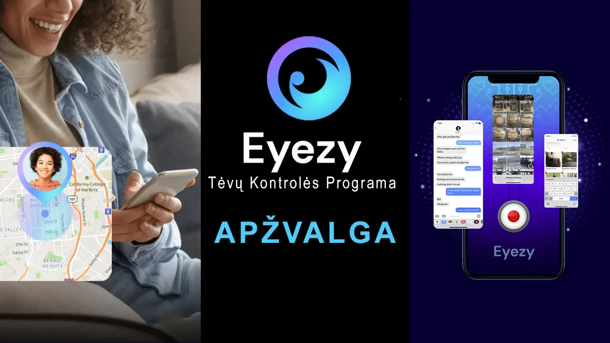 Eyezy tėvų kontrolės programa - apžvalga ir atsiliepimai